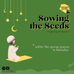 S5E05: The Special Prayers in Ramadan