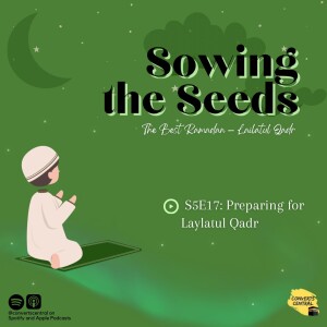 S05E17: Preparing for Laylatul Qadr