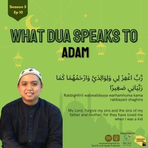 S3E10: "What du'a speaks to me?" with Brother Adam Abdullah
