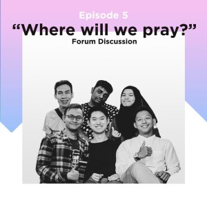 S1E5: Where will we pray?