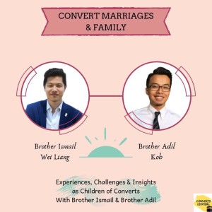 S2E18: Convert's Marriage & Family (Part 3)