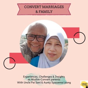 S2E17: Convert's Marriage & Family (Part 2)