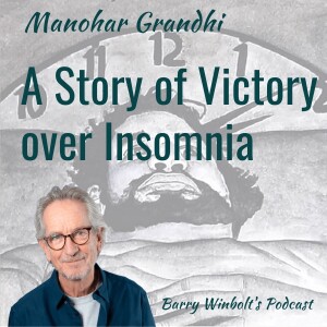 A Story of Victory over Insomnia – Manohar Grandhi