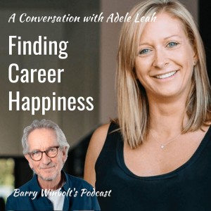 Finding Career Happiness – A Conversation with Adele Leah