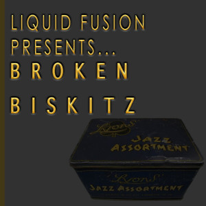 Liquid Fusion - Broken Biskitz (Fradinho Guest Mix)