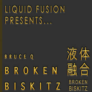 Liquid Fusion - Broken Biskitz (Steve Williams Guest Mix)