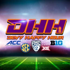 Devy Happy Hour (Ep. 77) - Big 12 Preview / What to Do with Saquon