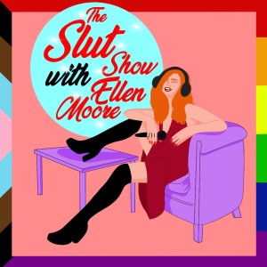 SEX, LOVE & BODY DYSPHORIA with TRANS MAN | The Slut Show With Ellen Moore S2E2