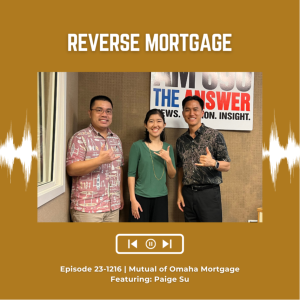 KupunaWiki Radio Show Episode 23-1216 | Paige Su, Mutual of Omaha Mortgage