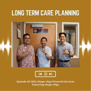 KupunaWiki Radio Show Episode 23-1202 | Roger Higa, Roger Higa Financial Services