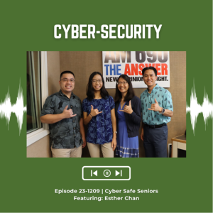 KupunaWiki Radio Show Episode 23-1209 | Esther Chan, Cyber Safe Seniors