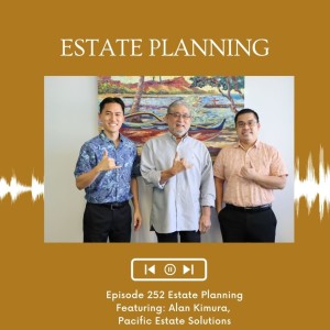 KupunaWiki Radio Show Episode 252 | Alan Kimura, Pacific Estate Solutions
