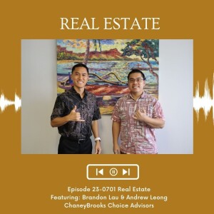 KupunaWiki Radio Show Episode 23-0701 | Brandon Lau & Andrew Leong, ChaneyBrooks Choice Advisors