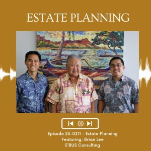 KupunaWiki Radio Show Episode 23-0211 | Brian Lee, E’BUS Consulting LLC