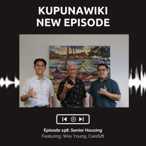 KupunaWiki Radio Show|Episode 198 Wes Young, CareSift
