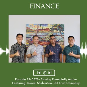 KupunaWiki Radio Show Episode 22-0528 | Daniel Shelverton, CSI Trust Company