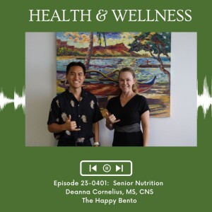 KupunaWiki Radio Show Episode 23-0401 | Deanna Cornelius, MS, CNS, The Happy Bento