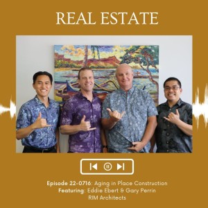 KupunaWiki Radio Show Episode 22-0716 | Eddie Ebert & Gary Perrin, RIM Architects