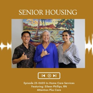 KupunaWiki Radio Show Episode 23-0603 | Eileen Phillips, Attention Plus Care