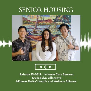 KupunaWiki Radio Show Episode 23-0819 | Gwendolyn Villanueva, Mālama Maika’i Health and Wellness Alliance