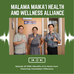 KupunaWiki Radio Show Episode 23-1028 | Gwendolyn Villanueva, Mālama Maika’i Health and Wellness Alliance