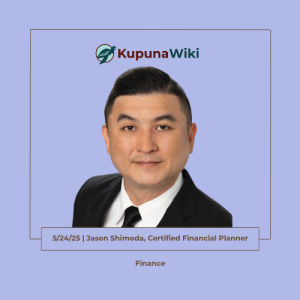 5/24/25 | Jason Shimoda, Certified Financial Planner