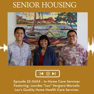 KupunaWiki Radio Show Episode 22-0604 | Lourdes Vergara Marcelo, Lou’s Quality Home Health Care Services