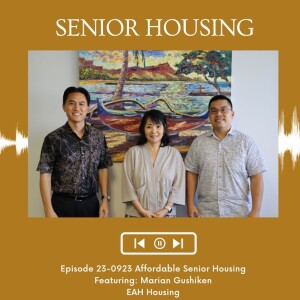 KupunaWiki Radio Show Episode 23-0923 | Marian Gushiken, EAH Housing