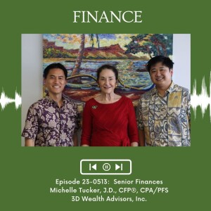 KupunaWiki Radio Show Episode 23-0513 | Michelle Tucker, 3D Wealth Advisors, Inc.