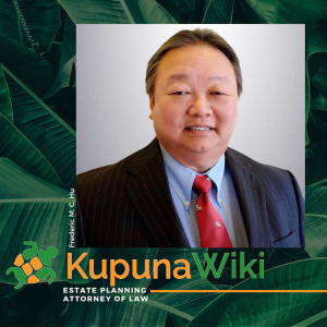 KupunaWiki Radio Show | Episode 172 Frederic Hu, Estate Planning Hawaii
