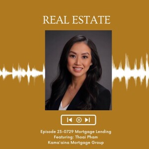 KupunaWiki Radio Show Episode 23-0729 | Thoai Pham, Loan Doctor Team, Kama’aina Mortgage Group Inc.