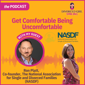 Get Comfortable Being Uncomfortable! Our Divorce Advice