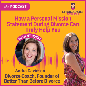 How a Personal Mission Statement During Divorce Can Truly Help You