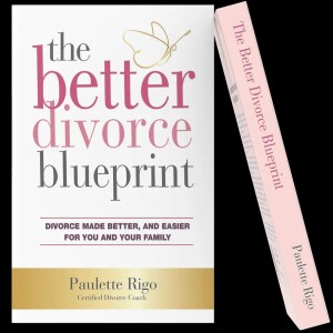 Divorce Tips for a BETTER Divorce