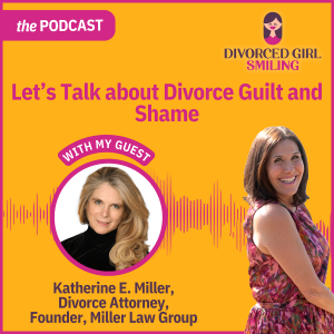 Let's Talk About Divorce Guilt and Shame