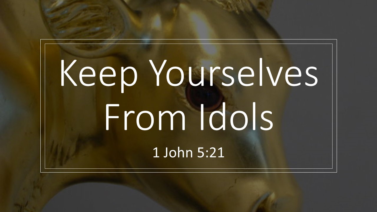 10/11/20 pm - Idolatry #8 Keep Yourselves From Idols (gods of the Amorites) - Ryan Boyer