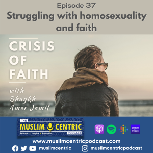 #37 Struggling with homosexuality & faith | Crisis of Faith | Part 1 of 3