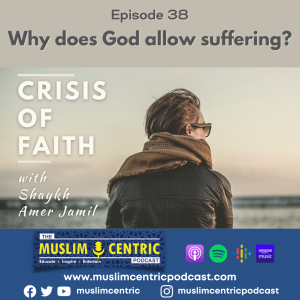 #38 Why does God allow suffering? | Crisis of Faith | Part 2 of 3