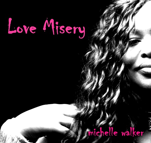 Michelle Walker  |  Love Misery  |  Hello.....feat. Joel Frahm