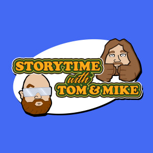 Story Time with Tom & Mike 089 - Dane Headroom