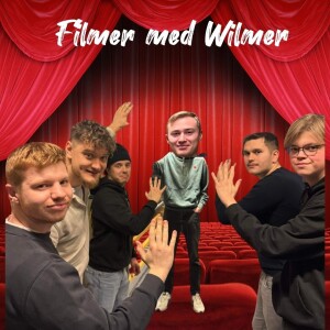 20/1 Filmer med Wilmer