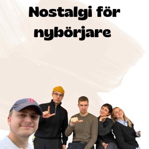 30/11 Nostalgi för nybörjare