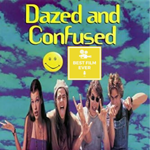 Episode 190 - Dazed and Confused (with Ed from The Film Effect Podcast)