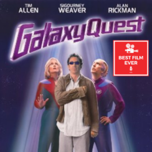 Episode 257 - Galaxy Quest (w/ Friend of the Podcast: Norfolk Domus)