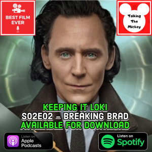 Keeping It Loki (Season 2, Episode 2) - Breaking Brad