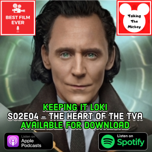 Keeping It Loki (Season 2, Episode 4) - The Heart of the TVA