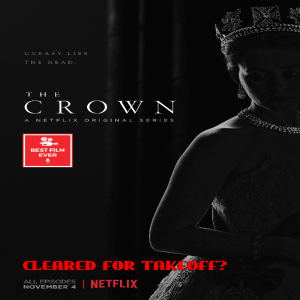 Cleared For Takeoff? -The Crown