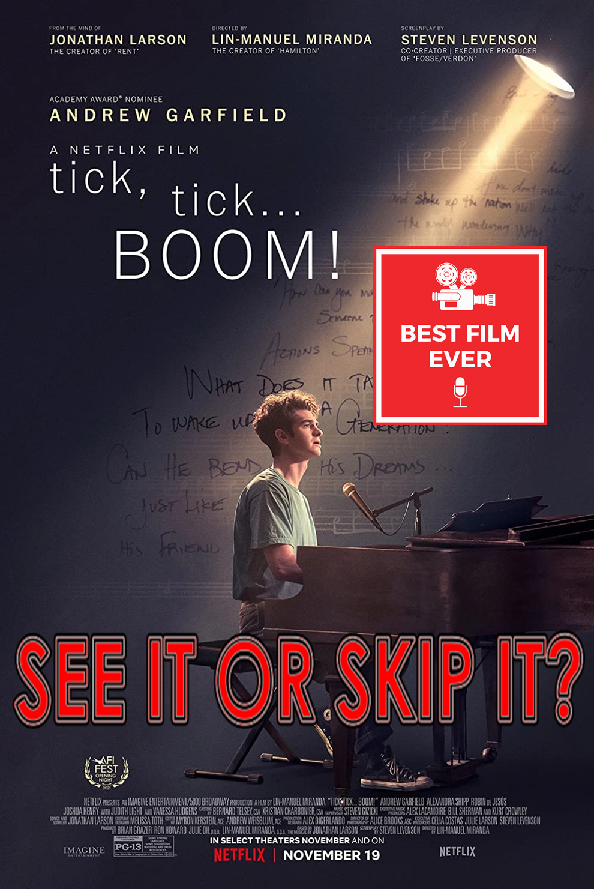 See It Or Skip It? - tick, tick...BOOM! Image