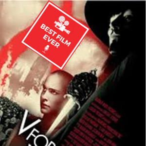 Episode 263 - V for Vendetta (w/ BFF of the BFE: Synthia)