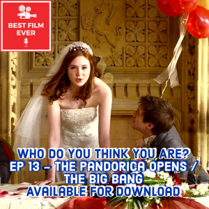 Who Do You Think You Are? (Ep 13) - The Pandorica Opens / The Big Bang